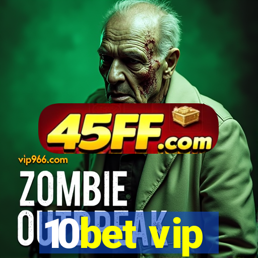 10bet vip